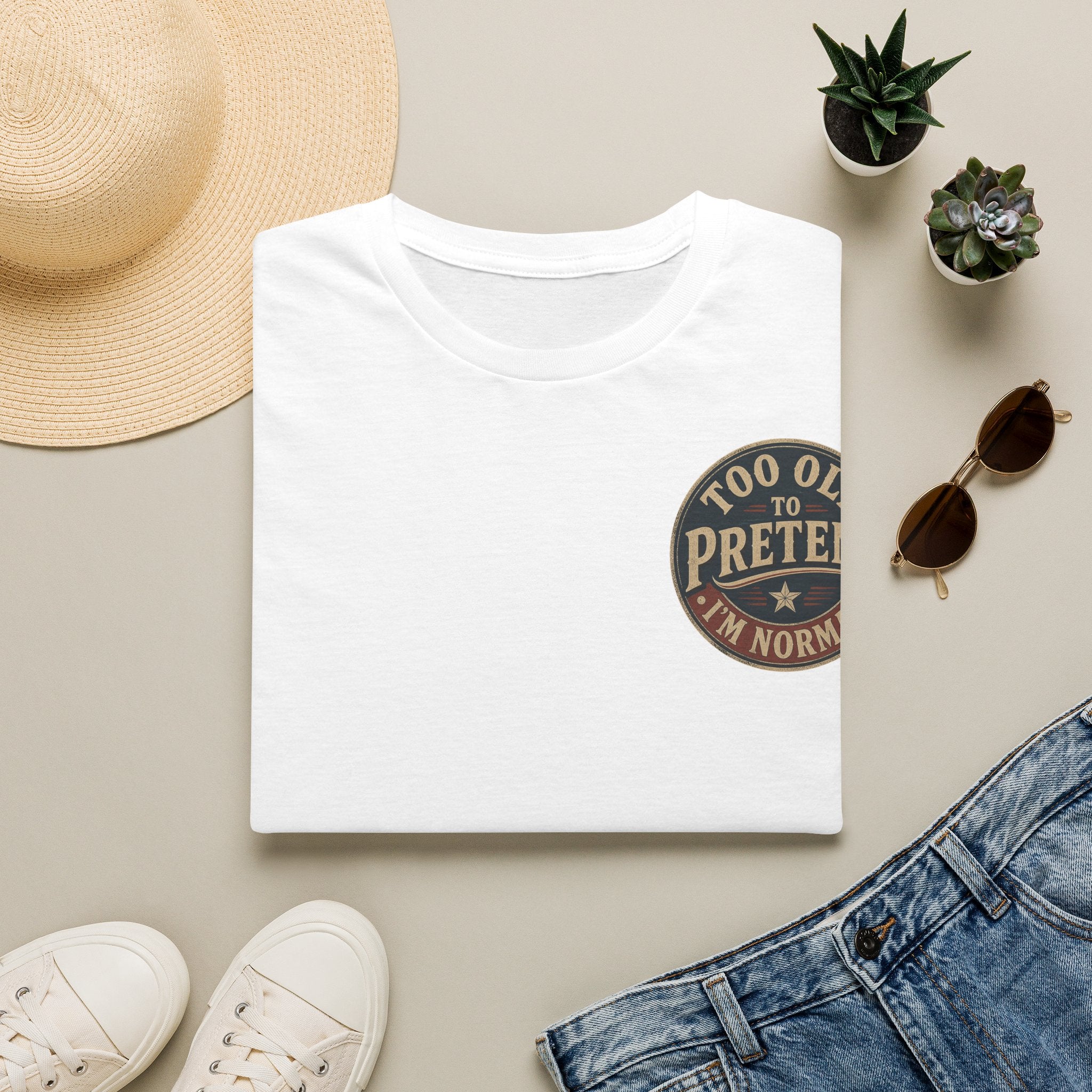 T-Shirt — "Too Old to Pretend I'm Normal" Vintage Badge Tee