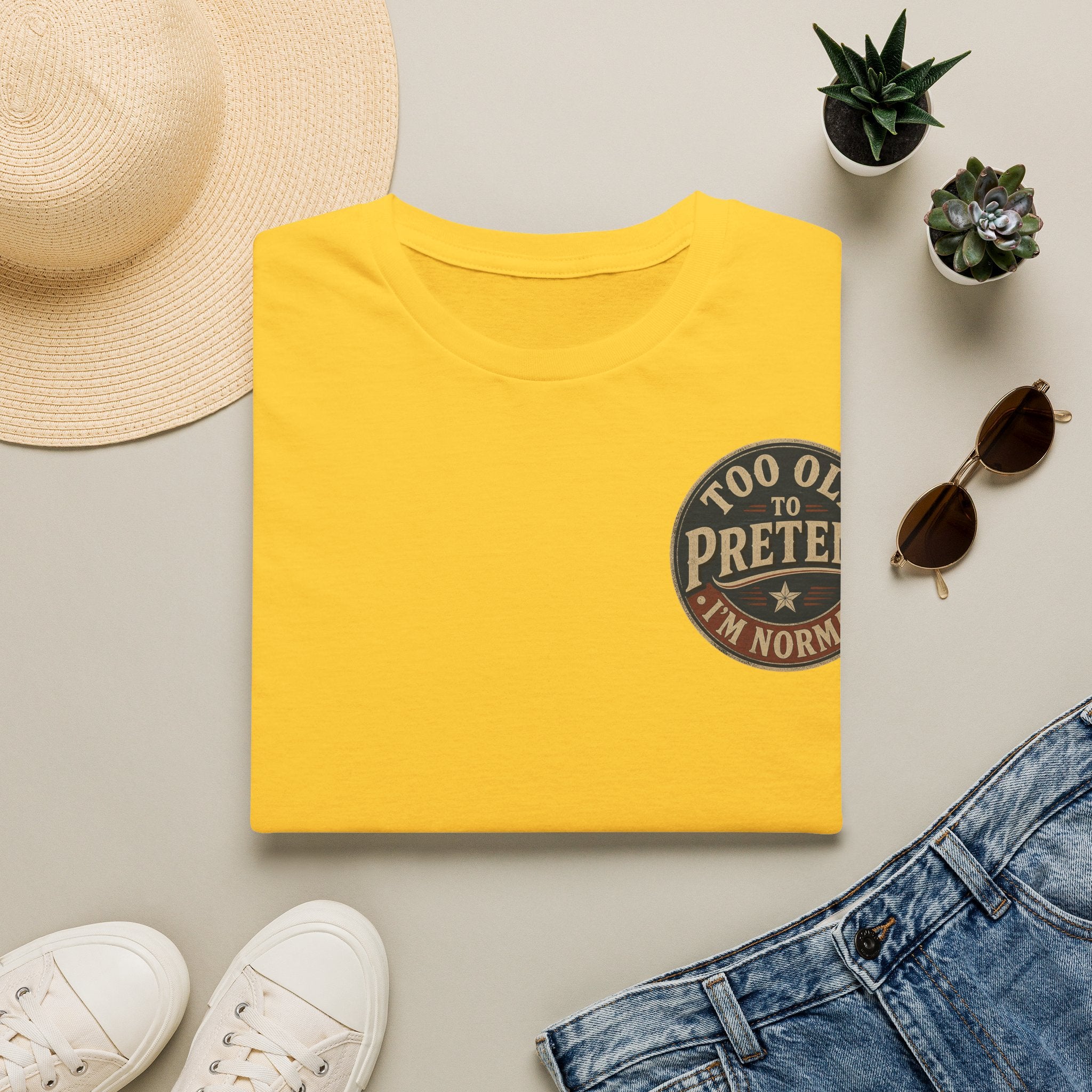T-Shirt — "Too Old to Pretend I'm Normal" Vintage Badge Tee