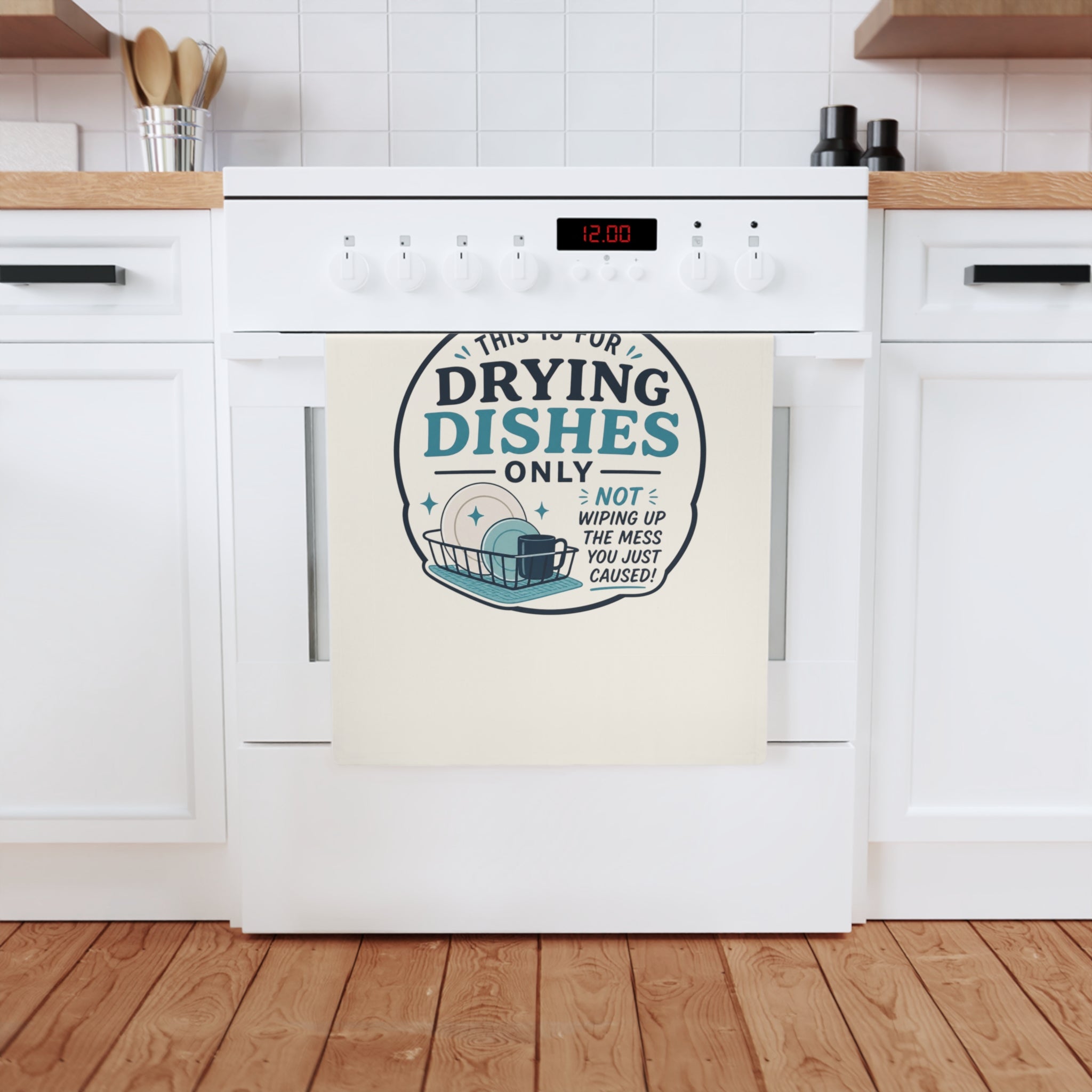 Drying Dishes Cotton Tea Towel — "This Is For Drying Dishes Only" Humorous Kitchen Towel