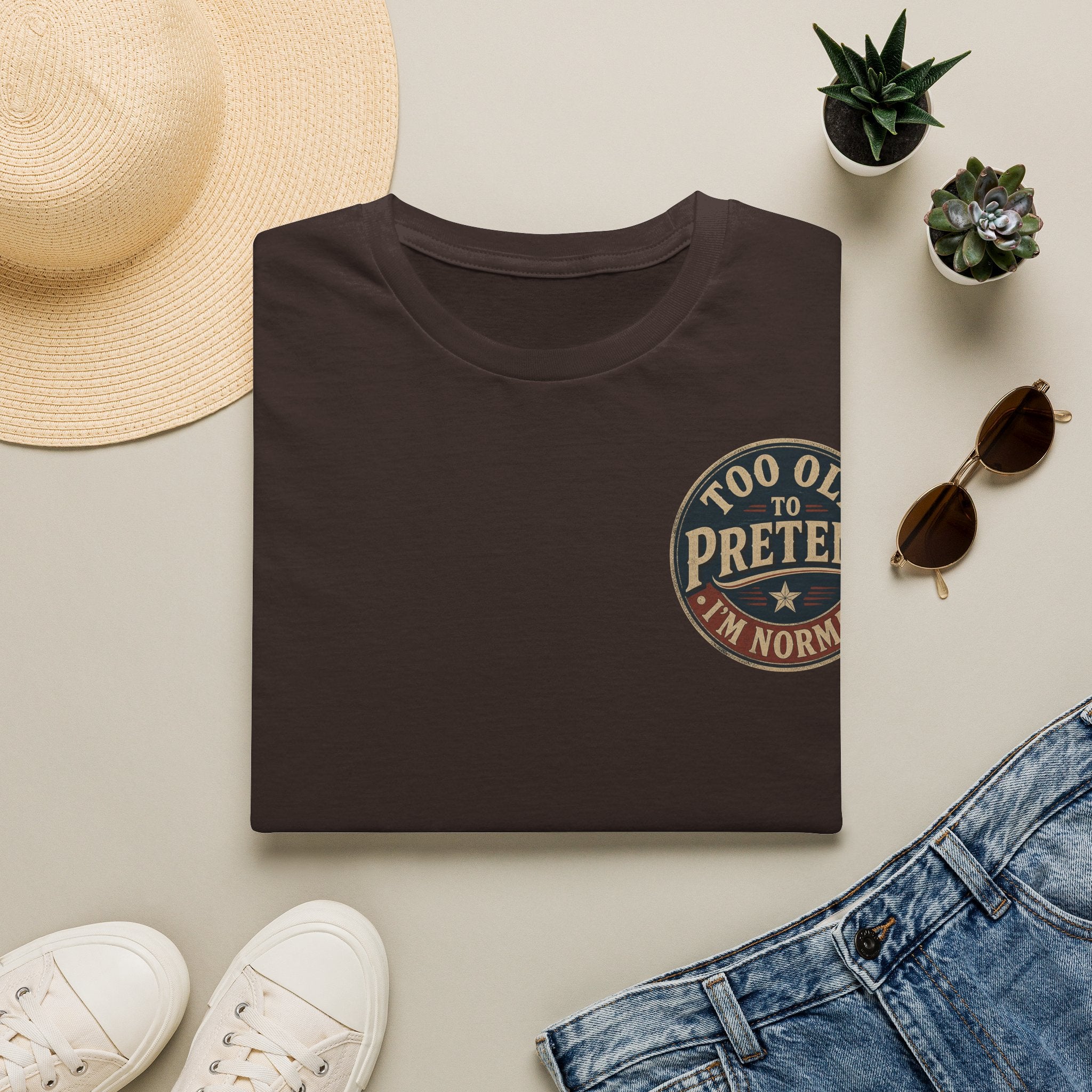T-Shirt — "Too Old to Pretend I'm Normal" Vintage Badge Tee