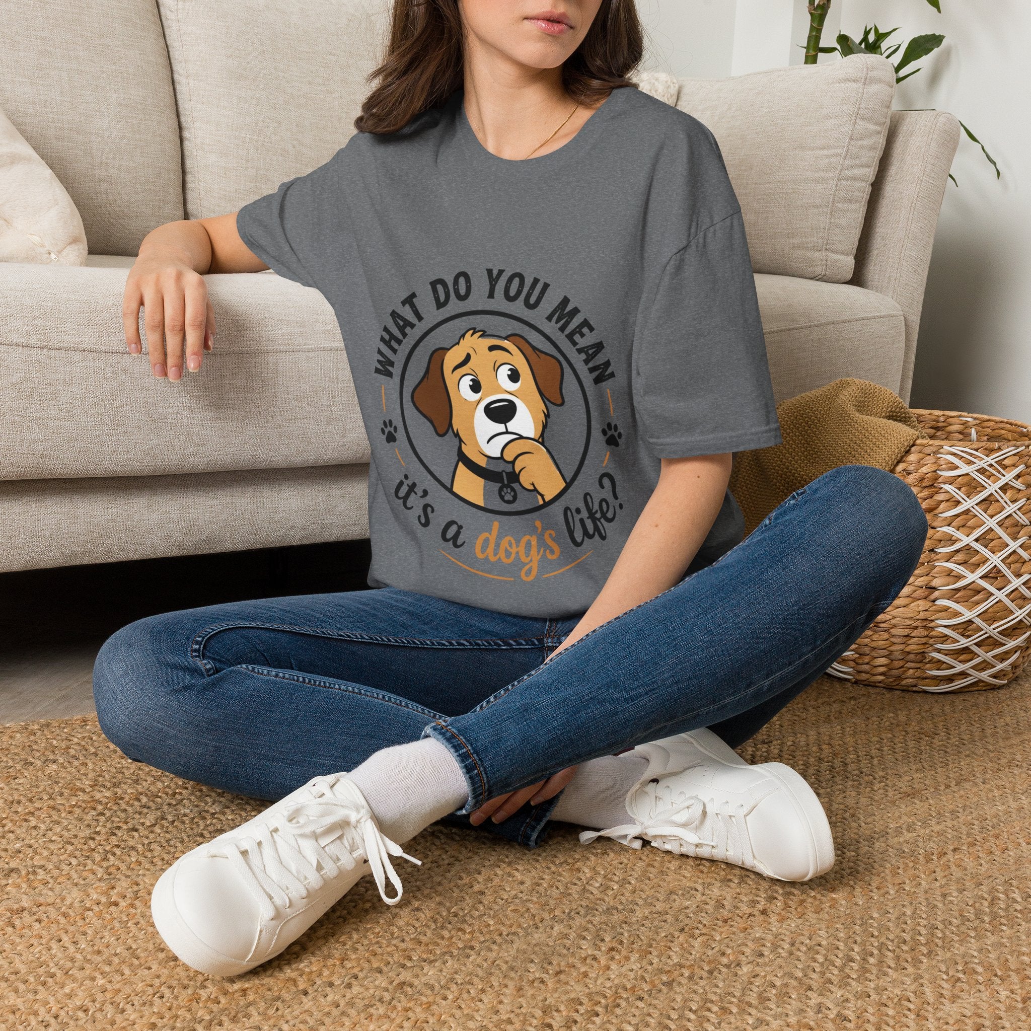 Dog T‑Shirt — “What Do You Mean It’s a Dog’s Life?” Cute Puppy Graphic Tee
