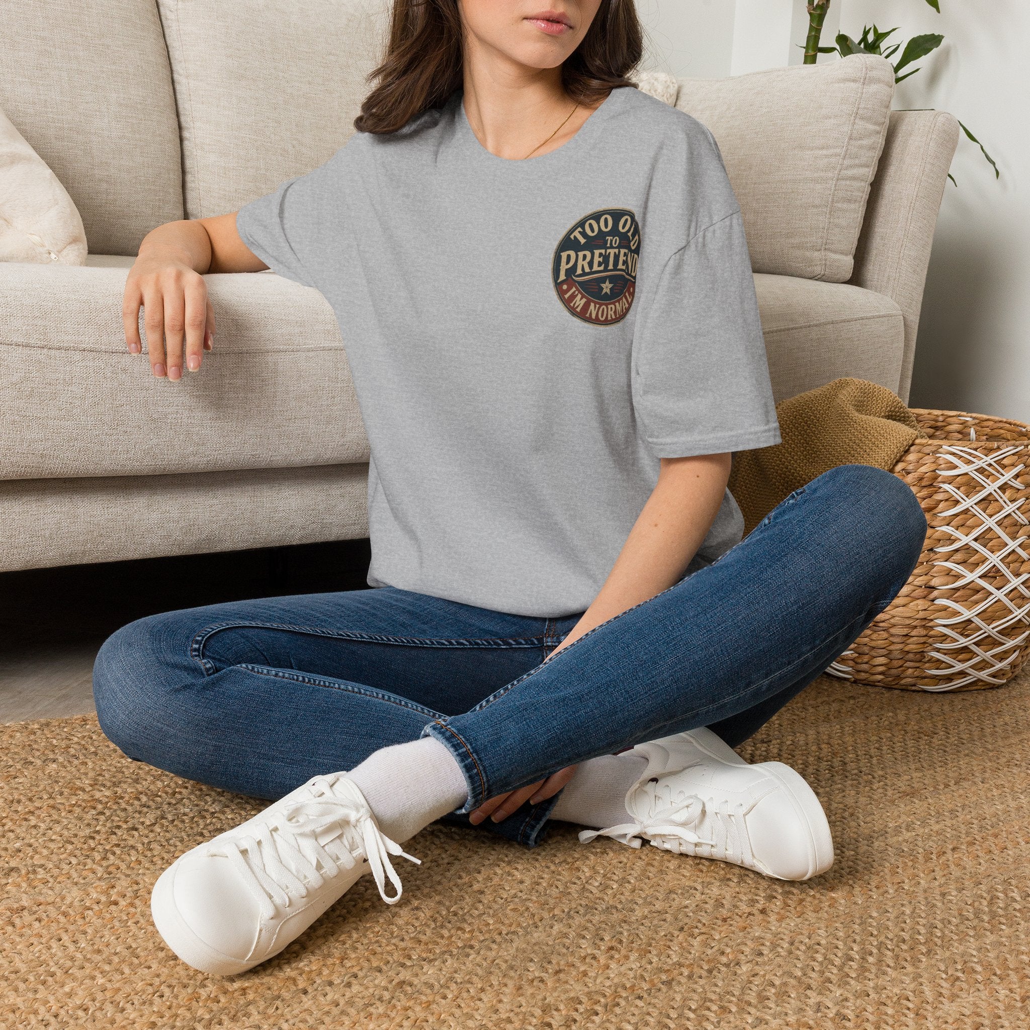 T-Shirt — "Too Old to Pretend I'm Normal" Vintage Badge Tee